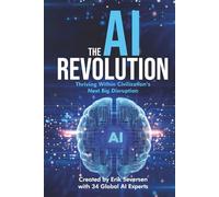 The AI Revolution: Thriving Within Civilization's Next Big Disruption