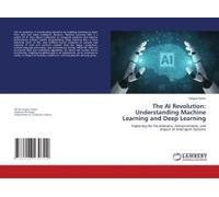 The Ai Revolution: Understanding Machine Learning And Deep Learning