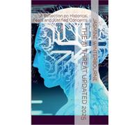 The AI Threat Updated 2025