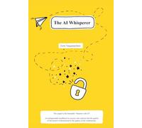 The AI Whisperer: Advanced strategies to go from simple chats to expert results.