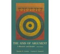 The Aims of Argument Carolyn E. Channell, Timothy W. Crusius (Auteur)
