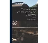 The Air And Ventilation Of Subways