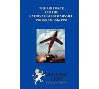 The Air Force And The National Guided Missile Program