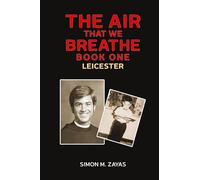 The Air That We Breathe - Book One