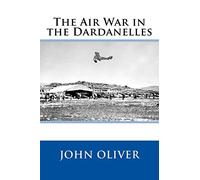 The Air War in the Dardanelles