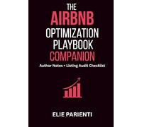 The Airbnb Optimization Playbook Companion: Author Notes + Listing Audit Checklist