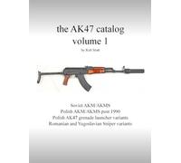 the AK47 catalog volume 1