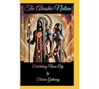 The Akashic Nation: Establishing Nexus City