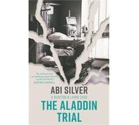 The Aladdin Trial by Abi Silver Abi Silver (Auteur)