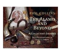 The Alamo and Beyond by Phil Collins Phil Collins (Auteur)