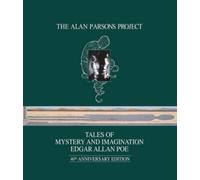 The Alan Parsons Project Tales Of Mystery And Imagination 40th Anniversary Edition