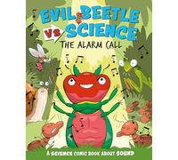 The Alarm Call: A Science Comic Book About Sound