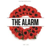 The Alarm - History Repeating 1981-2021 [Cd]
