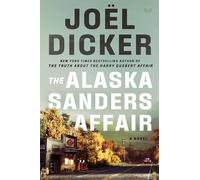 The Alaska Sanders Affair: A Novel
