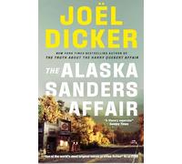 The Alaska Sanders Affair: From the master of the plot twist