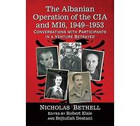 The Albanian Operation Of The Cia And Mi6, 1949-1953