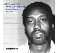 The Albert Dailey Trio - That Old Feeling