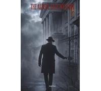 The Albert Gate Mystery: The Classic Edition