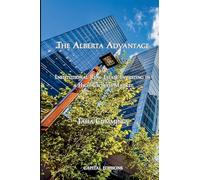 The Alberta Advantage: Institutional Real Estate Investing in a High-Growth Market