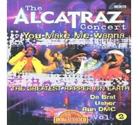 The Alcatraz Concert Vol.2 / You Make Me Wanna - the Greatest Rapper On Earth (DVD + CD)