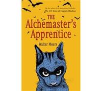 The Alchemasters Apprentice by Optimus Yarnspinner & Translated by Walter Moers & Translated by John Brownjohn Yarnspinner, Optimus (Auteur)