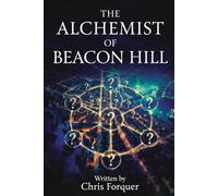 The Alchemist of Beacon Hill