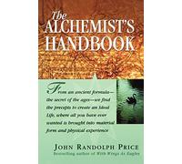 The Alchemist's Handbook John Randolph Price (Auteur)