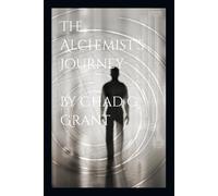 The Alchemist's Journey: Seeking Truth in the Age of Anxiety
