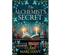 The Alchemist's Secret: A BRAND NEW spellbinding historical novel, perfect for fans of Philippa Gregory and Elena Collins