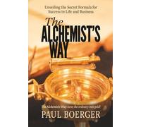 The Alchemist's Way