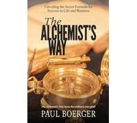 The Alchemist's Way