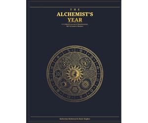 The Alchemist's Year: A 12-Month Journal of Manifestation, NLP & Esoteric Wisdom