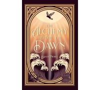 The Alchemy Before The Dawn: An epic dark fantasy romance