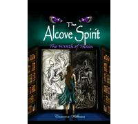 The Alcove Spirit: The Wrath of Thain