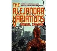 The Alejandra Variations Cook, Paul (Auteur)