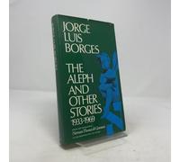 The Aleph and other stories, 1933-1969,: Together with commentaries and an autobiographical essay