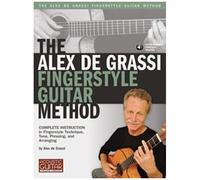 The Alex de Grassi Fingerstyle Guitar Method - [Version Originale] Alex De Grassi (Auteur)