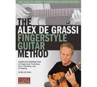[(The Alex de Grassi Fingerstyle Guitar Method)] [Author: Alex de Grassi] published on (March, 2012)