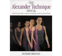 The Alexander Technique Manual