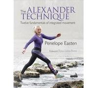 The Alexander Technique Penelope Easten (Auteur)