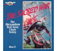 The Alexandrov Red Army Choir Today - The Sacred War, Volume 2
