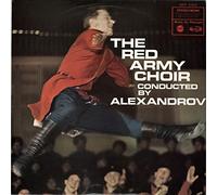 The Alexandrov Red Army Ensemble - Red Army Choir, The# Conducted By Alexandrov / The Red Army Choir Conducted By Alexandrov