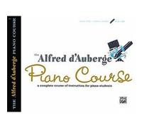 The Alfred d'Auberge Piano Course Alfred D'Auberge (Auteur)