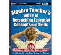 The Algebra Teachers Guide to Reteaching Essential Concepts and Skills by Muschla Erin Applegarth Middle School Monroe NJ Paperback Book Muschla Erin Applegarth Middle School Monroe NJ (Auteur)