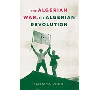 The Algerian War, The Algerian Revolution