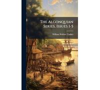 The Algonquian Series, Issues 1-5