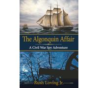 The Algonquin Affair: A Novel of the Civil War