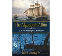 The Algonquin Affair: A Novel of the Civil War