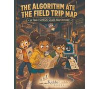The Algorithm Ate the Field Trip Map: A Fact-Check Club Adventure