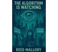 The Algorithm Is Watching
